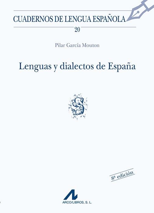 LENGUAS Y DIALECTOS DE ESPAÑA | 9788476351642 | GARCIA MOUTON,PILAR | Libreria Geli - Librería Online de Girona - Comprar libros en catalán y castellano