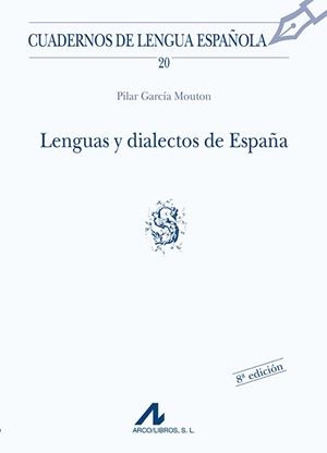 LENGUAS Y DIALECTOS DE ESPAÑA | 9788476351642 | GARCIA MOUTON,PILAR | Libreria Geli - Librería Online de Girona - Comprar libros en catalán y castellano
