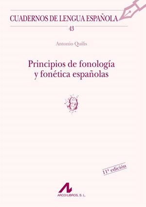 PRINCIPIOS DE FONOLOGIA Y FONETICA ESPAÑOLAS | 9788476352502 | QUILIS,ANTONIO | Libreria Geli - Librería Online de Girona - Comprar libros en catalán y castellano