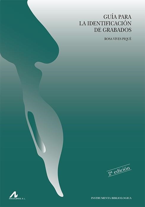 GUIA PARA LA IDENTIFICACION DE GRABADOS | 9788476355428 | VIVES,ROSA | Libreria Geli - Librería Online de Girona - Comprar libros en catalán y castellano