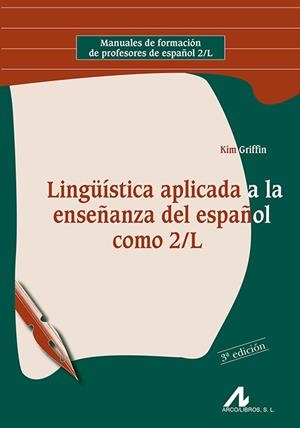 LINGUISTICA APLICADA A LA ENSEÑANZA DEL ESPAÑOL COMO 2/L | 9788476356050 | GRIFFIN,KIM | Llibreria Geli - Llibreria Online de Girona - Comprar llibres en català i castellà
