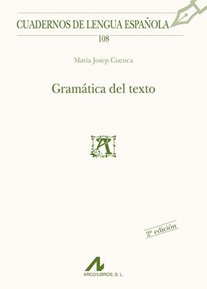 GRAMATICA DEL TEXTO | 9788476357880 | CUENCA,MARIA JOSEP | Libreria Geli - Librería Online de Girona - Comprar libros en catalán y castellano