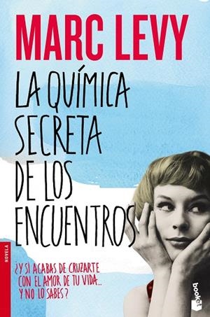 LA QUÍMICA SECRETA DE LOS ENCUENTROS  | 9788408055013 | LEVY,MARC | Llibreria Geli - Llibreria Online de Girona - Comprar llibres en català i castellà