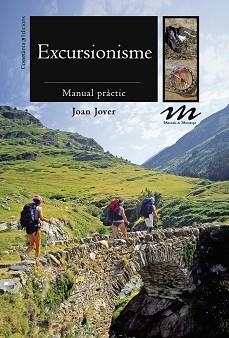 EXCURSIONISME.MANUAL PRÀCTIC | 9788490340424 | JOVER,JOAN | Libreria Geli - Librería Online de Girona - Comprar libros en catalán y castellano