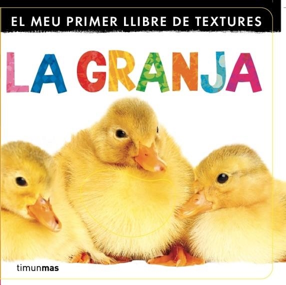 EL MEU PRIMER LLIBRE DE TEXTURES - LA GRANJA | 9788499329833 | DIVERSOS AUTORS | Libreria Geli - Librería Online de Girona - Comprar libros en catalán y castellano
