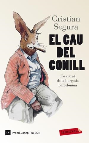 EL CAU DEL CONILL (PREMI JOSEP PLA 2011) | 9788499306308 | SEGURA,CRISTINA | Libreria Geli - Librería Online de Girona - Comprar libros en catalán y castellano