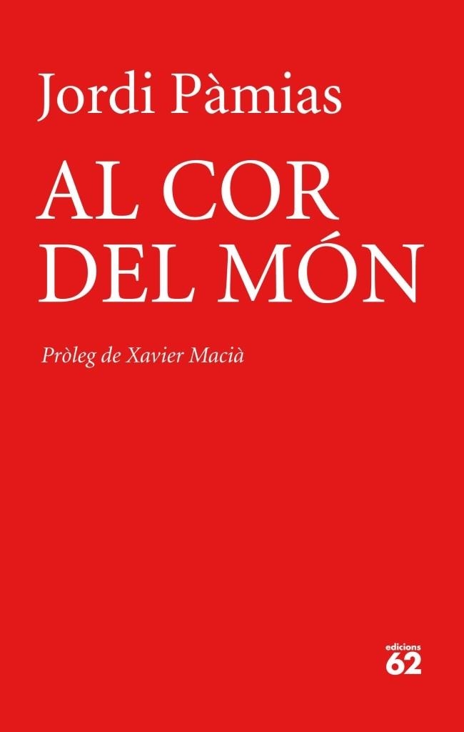 AL COR DEL MÓN | 9788429770025 | PÀMIAS,JORDI  | Libreria Geli - Librería Online de Girona - Comprar libros en catalán y castellano