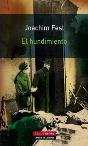 EL HUNDIMIENTO | 9788415472148 | FEST,JOACHIM | Libreria Geli - Librería Online de Girona - Comprar libros en catalán y castellano