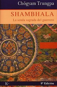 SHAMBHALA.LA SENDA SAGRADA DEL GUERRERO | 9788472452824 | TRUNGPA,CHOGYAM | Libreria Geli - Librería Online de Girona - Comprar libros en catalán y castellano