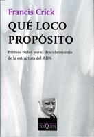 QUE LOCO PROPOSITO.UNA VISION PERSONAL DEL... | 9788472231375 | CRICK,FRANCIS | Llibreria Geli - Llibreria Online de Girona - Comprar llibres en català i castellà