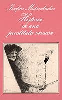 HISTORIA DE UNA PROSTITUTA VIENESA | 9788472233805 | MUTZENBACHER,JOSEFINE | Llibreria Geli - Llibreria Online de Girona - Comprar llibres en català i castellà