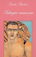 SALVAJES MIMOSAS | 9788472234499 | BERTINI,DANTE | Llibreria Geli - Llibreria Online de Girona - Comprar llibres en català i castellà