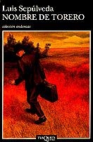 NOMBRE DE TORERO | 9788472237742 | SEPULVEDA,LUIS | Llibreria Geli - Llibreria Online de Girona - Comprar llibres en català i castellà