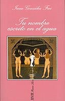 TU NOMBRE ESCRITO EN EL AGUA | 9788472238824 | GONZALEZ FREI,IRENE | Libreria Geli - Librería Online de Girona - Comprar libros en catalán y castellano