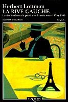 LA RIVE GAUCHE.LA ELITE INTELECTUAL Y POLITICA... | 9788472234420 | LOTTMAN,HERBERT | Libreria Geli - Librería Online de Girona - Comprar libros en catalán y castellano