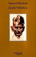 ELEUTHERIA | 9788472239784 | BECKETT,SAMUEL | Llibreria Geli - Llibreria Online de Girona - Comprar llibres en català i castellà