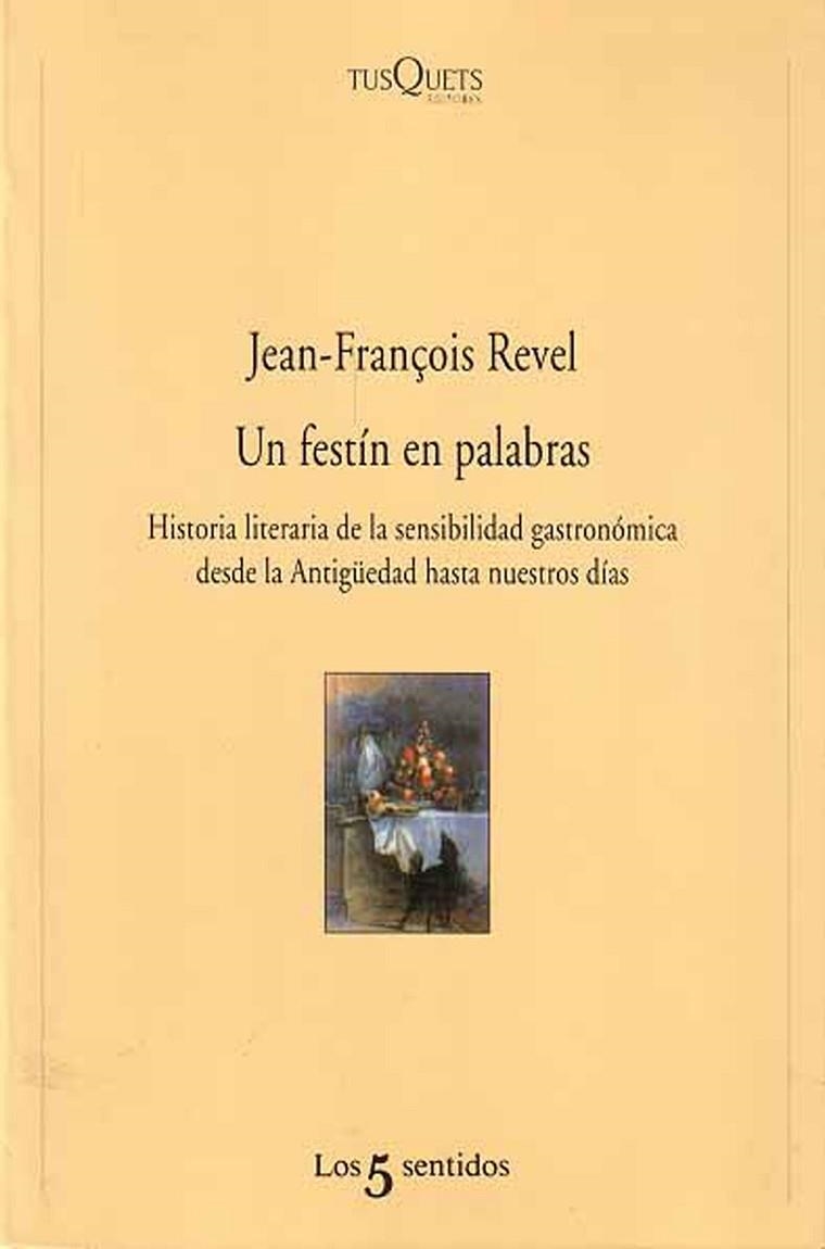UN FESTIN EN PALABRAS | 9788483105061 | REVEL,JEAN FRANÇOIS | Llibreria Geli - Llibreria Online de Girona - Comprar llibres en català i castellà