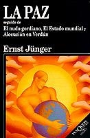LA PAZ/EL NUDO GORDIANO.EL ESTADO MUNDIAL... | 9788483105122 | JUNGER,ERNST | Libreria Geli - Librería Online de Girona - Comprar libros en catalán y castellano