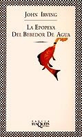 LA EPOPEYA DEL BEBEDOR DE AGUA | 9788483105368 | IRVING,JOHN | Libreria Geli - Librería Online de Girona - Comprar libros en catalán y castellano