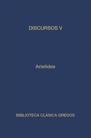 DISCURSOS-V(ELIO ARISTIDES) | 9788424919948 | ARISTIDES,ELIO | Llibreria Geli - Llibreria Online de Girona - Comprar llibres en català i castellà