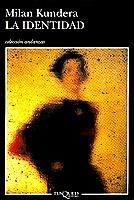 LA IDENTIDAD | 9788483100585 | KUNDERA,MILAN | Llibreria Geli - Llibreria Online de Girona - Comprar llibres en català i castellà