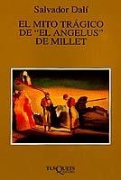 EL MITO TRAGICO DE EL ANGELUS DE MILLET | 9788483105856 | DALI,SALVADOR | Llibreria Geli - Llibreria Online de Girona - Comprar llibres en català i castellà