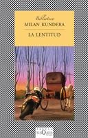 LA LENTITUD (BIBLIOTECA MILAN KUNDERA) | 9788483106587 | KUNDERA,MILAN | Libreria Geli - Librería Online de Girona - Comprar libros en catalán y castellano