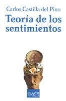 TEORIA DE LOS SENTIMIENTOS | 9788483107089 | CASTILLA DEL PINO,CARLOS | Libreria Geli - Librería Online de Girona - Comprar libros en catalán y castellano