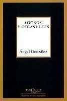 OTOÑOS Y OTRAS LUCES | 9788483107461 | GONZALEZ,ANGEL | Llibreria Geli - Llibreria Online de Girona - Comprar llibres en català i castellà