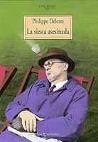 LA SIESTA ASESINADA | 9788483107782 | DELERM,PHILIPPE | Libreria Geli - Librería Online de Girona - Comprar libros en catalán y castellano