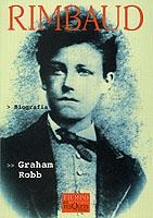 RIMBAUD | 9788483107676 | ROBB,GRAHAM | Libreria Geli - Librería Online de Girona - Comprar libros en catalán y castellano