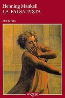 LA FALSA PISTA (CATALA) | 9788483107829 | MANKELL,HENNING | Libreria Geli - Librería Online de Girona - Comprar libros en catalán y castellano