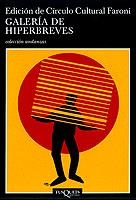 GALERIA DE HIPERBREVES | 9788483101919 | EDICION DE CIRCULO CULTURAL FARAONI | Llibreria Geli - Llibreria Online de Girona - Comprar llibres en català i castellà
