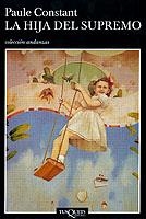 LA HIJA DEL SUPREMO | 9788483101940 | CONSTANT,PAULE | Llibreria Geli - Llibreria Online de Girona - Comprar llibres en català i castellà