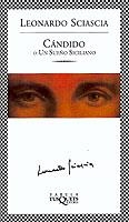 CANDIDO O UN SUEÑO SICILIANO | 9788483108543 | SCIASCIA,LEONARDO | Libreria Geli - Librería Online de Girona - Comprar libros en catalán y castellano