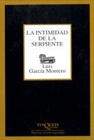 LA INTIMIDAD DE LA SERPIENTE | 9788483108574 | GARCIA MONTERO,LUIS | Llibreria Geli - Llibreria Online de Girona - Comprar llibres en català i castellà
