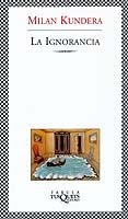 LA IGNORANCIA | 9788483108871 | KUNDERA,MILAN | Llibreria Geli - Llibreria Online de Girona - Comprar llibres en català i castellà