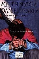QUIEN MATO A DANIEL PEARL?(ODIO Y TERROR EN ORIENTE MEDIO) | 9788483109274 | LEVY,BERNARD-HENRI | Libreria Geli - Librería Online de Girona - Comprar libros en catalán y castellano