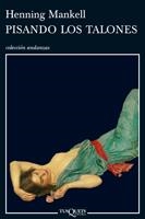 PISANDO LOS TALONES | 9788483102671 | MANKELL,HENNING | Libreria Geli - Librería Online de Girona - Comprar libros en catalán y castellano