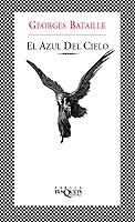 EL AZUL DEL CIELO | 9788483109595 | BATAILLE,GEORGES | Libreria Geli - Librería Online de Girona - Comprar libros en catalán y castellano