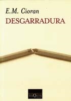 DESGARRADURA | 9788483109748 | CIORAN,E.M. | Libreria Geli - Librería Online de Girona - Comprar libros en catalán y castellano