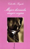 MUJER DESNUDA,MUJER NEGRA | 9788483109878 | BEYALA,CALIXTHE | Libreria Geli - Librería Online de Girona - Comprar libros en catalán y castellano