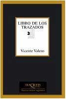 LOBRO DE LOS TRAZADOS | 9788483109892 | VALERO,VICENTE | Llibreria Geli - Llibreria Online de Girona - Comprar llibres en català i castellà