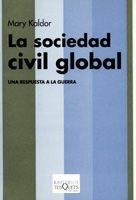 LA SOCIEDAD CIVIL GLOBAL.UNA RESPUESTA CIVIL GLOBAL | 9788483109885 | KALDOR,MARY | Llibreria Geli - Llibreria Online de Girona - Comprar llibres en català i castellà