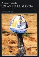 UN AS EN LA MANGA | 9788483103012 | PROULX,E.ANNIE | Libreria Geli - Librería Online de Girona - Comprar libros en catalán y castellano