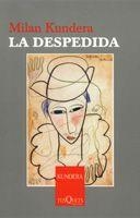 LA DESPEDIDA | 9788483104170 | KUNDERA,MILAN | Libreria Geli - Librería Online de Girona - Comprar libros en catalán y castellano