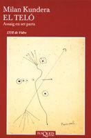 EL TELO | 9788483104125 | KUNDERA,MILAN | Libreria Geli - Librería Online de Girona - Comprar libros en catalán y castellano