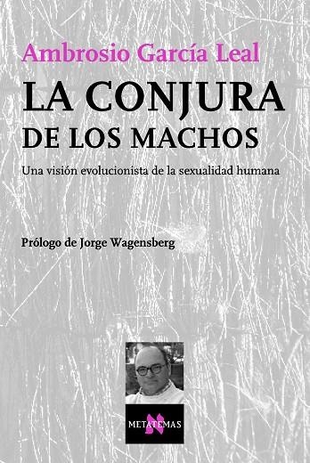 LA CONJURA DE LOS MACHOS | 9788483104101 | GARCIA LEAL,AMBROSIO | Libreria Geli - Librería Online de Girona - Comprar libros en catalán y castellano