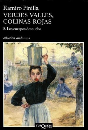 VERDES VALLES,COLINAS ROJAS-2.LOS CUERPOS DESNUDOS | 9788483103043 | PINILLA,RAMIRO | Libreria Geli - Librería Online de Girona - Comprar libros en catalán y castellano