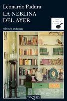 LA NEBLINA DEL AYER | 9788483103098 | PADURA,LEONARDO | Libreria Geli - Librería Online de Girona - Comprar libros en catalán y castellano
